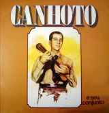 REF.153 - Canhoto e Seu Conjunto - 1977 - 14 Músicas