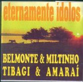 REF.132 - Belmonte & Miltinho Tibagi Amaraí - 16 Músicas