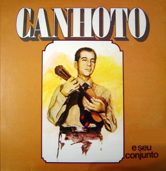 REF.153 - Canhoto e Seu Conjunto - 1977 - 14 Músicas